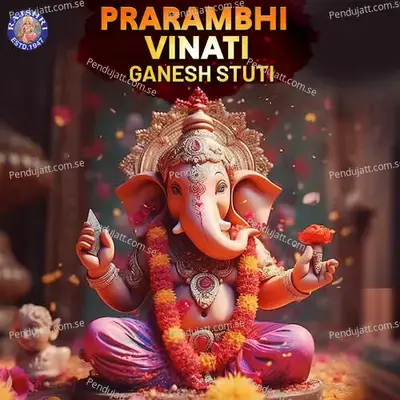 Prarambhi Vinati Ganesh Stuti - Susmirata Dawalkar album cover 