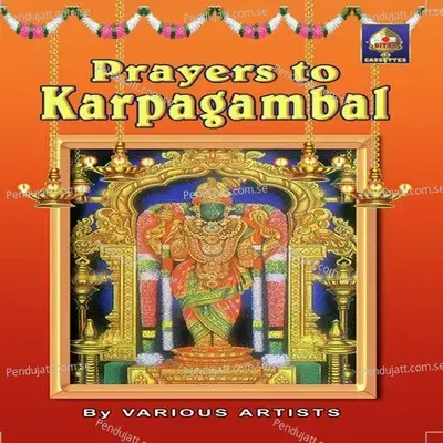 Prayers To Karpagaambaal - Various Artists cover album