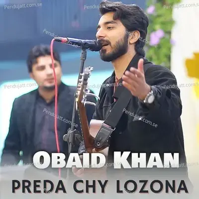 Preda Chy Lozona - Obaid Khan album cover 