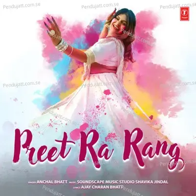 Preet Ra Rang - Anchal Bhatt album cover 