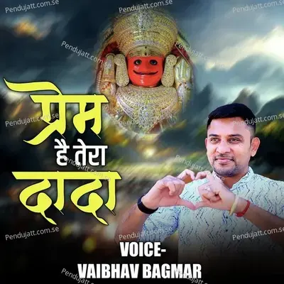 Prem Hai Tera Dada - Vaibhav Bagmar album cover 