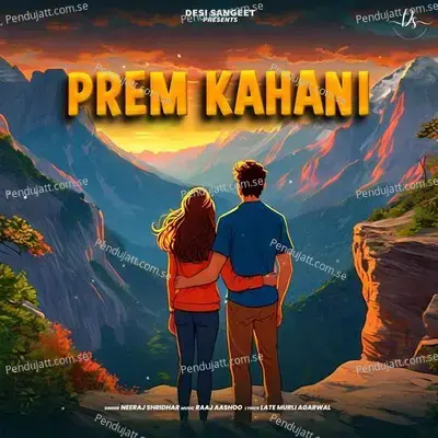 Prem Kahaani - Neeraj Shridhar album cover 