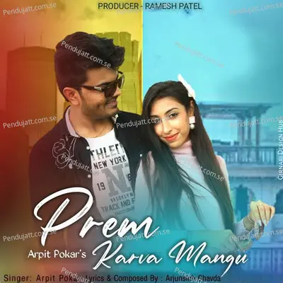 Prem Karva Mangu - Arpit Pokar album cover 