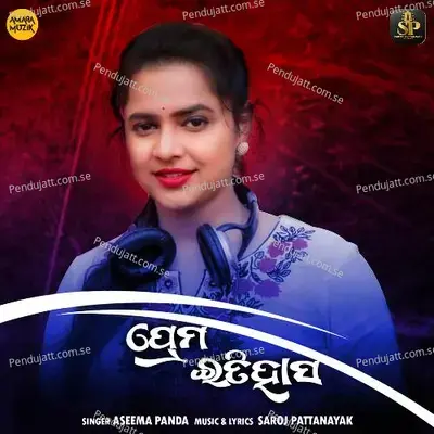 Prema Itihasa - Aseema Panda album cover 