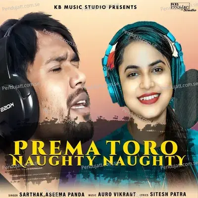 Prema Tora Naughty Naughty - Aseema Panda album cover 