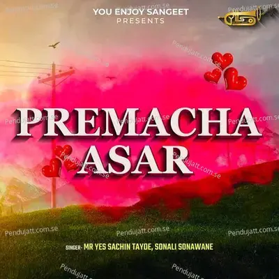 Premacha Asar - Mr Yes Sachin Tayde album cover 