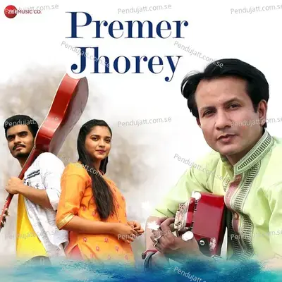 Premer Jhorey - Barenya Saha album cover 