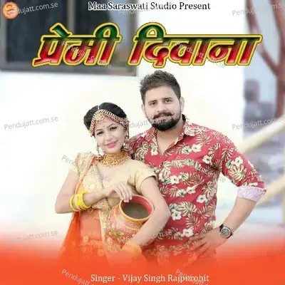Premi Diwana - Vijay Singh Rajpurohit album cover 