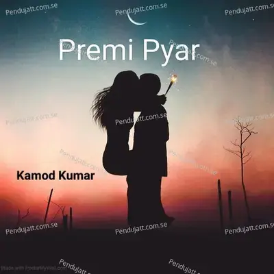 Premi Pyar - Kamod Kumar album cover 