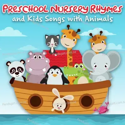 Preschool Nursery Rhymes And Kids Songs With Animals - Nursery Rhymes and Kids Songs cover album