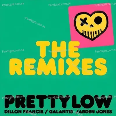 Pretty Low - Dillon Francis album cover 