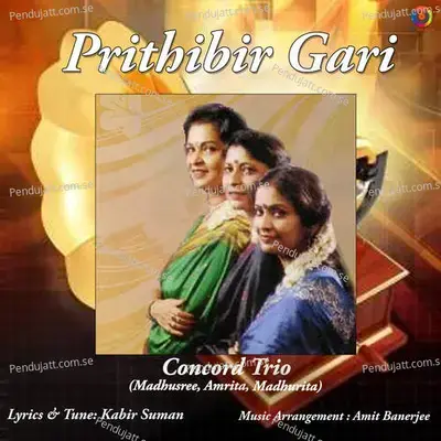 Prithibir Gari - Concord Trio (Madhusree album cover 
