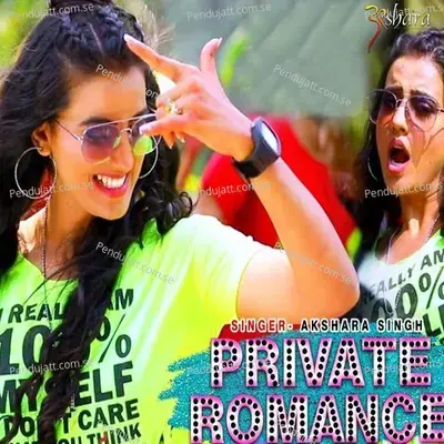 Private Romance - Akshara Singh album cover 