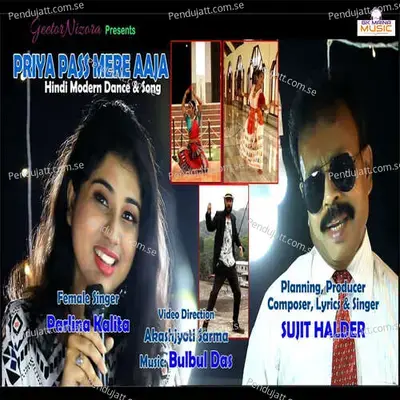 Priya Pass Mere Aaja - Sujit Halder album cover 