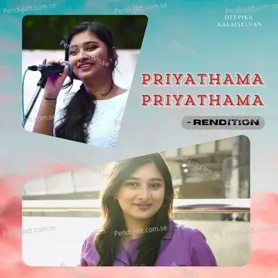 Priyathama Priyathama - Rendition - Deepika Kalaiselvan album cover 