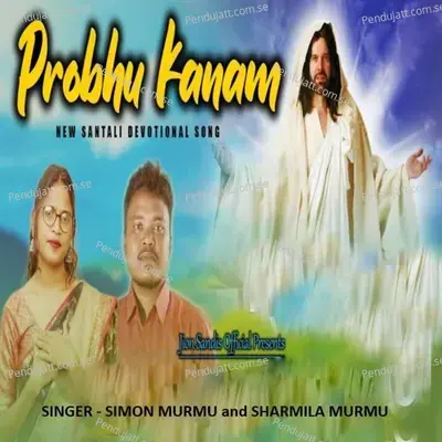 Probhu Kanam - Simon Murmu album cover 