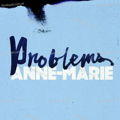 Problems - Anne-Marie album cover 