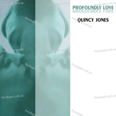 Profoundly Love - Quincy Jones cover album
