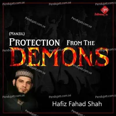 Protection From The Demons - Hafiz Fahad Shah album cover 