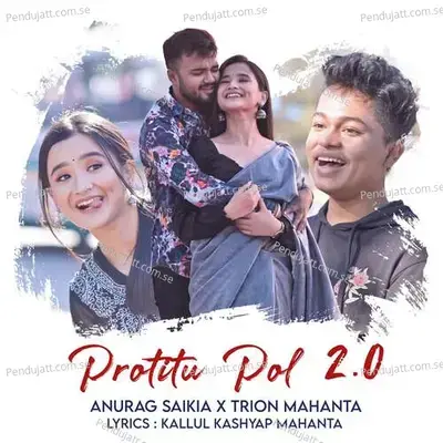 Protitu Pol 2 0 - Anurag Saikia album cover 