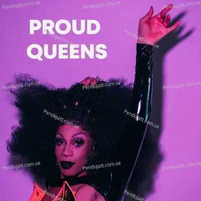 Proud Queens   Pride 2022 - Various Artists cover album