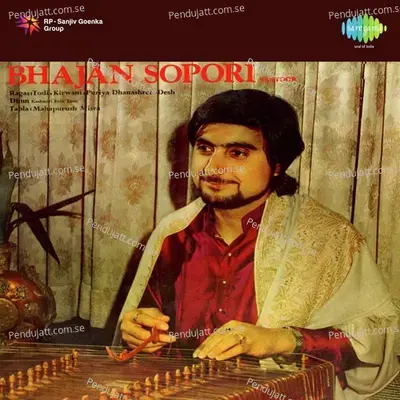 Todi Bhajan Sopori - Pt. Bhajan Sopori album cover 