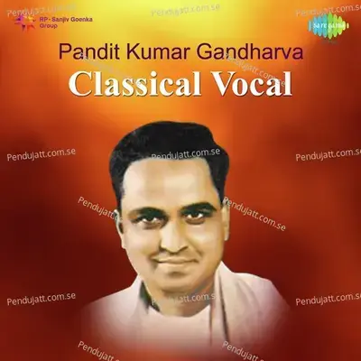 Pt. Kumar Gandharva - A Journey - Traditional cover album