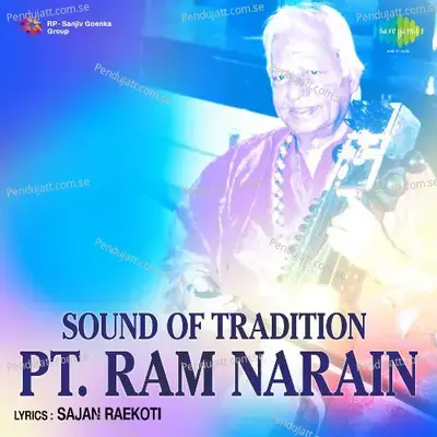 Sarangi - Alaap - Vilambit Gat - Ramnarain - Pt. Ram Narayan album cover 