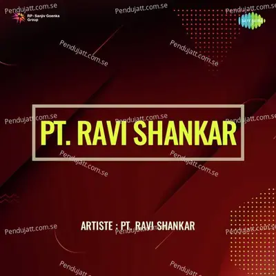 Sitar Recital And Raga - Devgiri Bilawl - Pt. Ravi Shankar album cover 