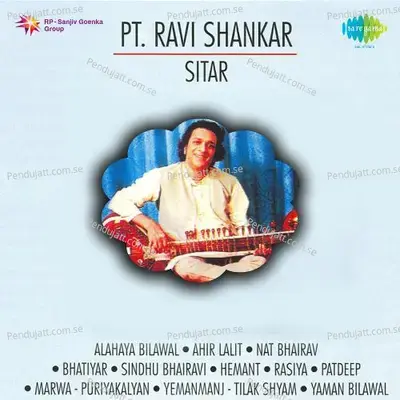 Marwa-Puriya Kalyan - Pt  Ravi Shankar - Pandit Ravi Shankar album cover 