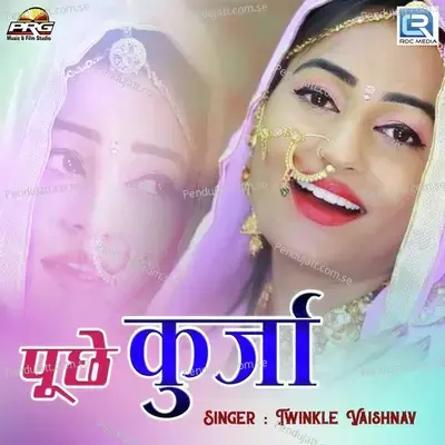 Puchhe Kurja - Twinkal Vaishnav