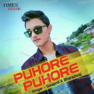 Puhore Puhore - Swapnil A. Bharadwaj album cover 