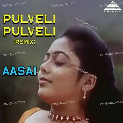 Pulveli Pulveli Remix (From 