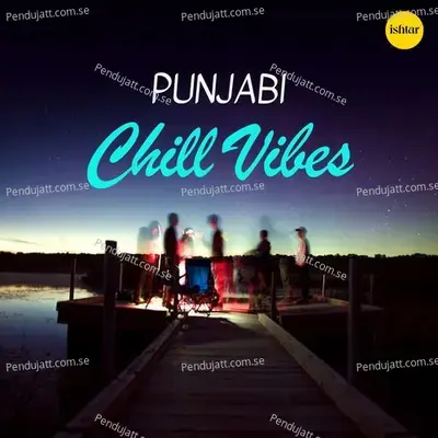 Punjabi Chill Vibes - Maninder Buttar cover album