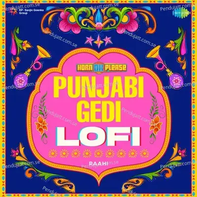 Punjabi Gedi Lofi - Raahi cover album