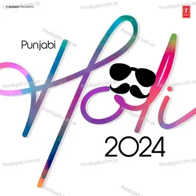 Punjabi Holi 2024 - Inder Dosanjh cover album