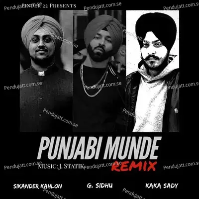 Punjabi Munde   Feat  Sikander Kahlon  Kaka Sady  Amp  J-Statik - G. Sidhu album cover 