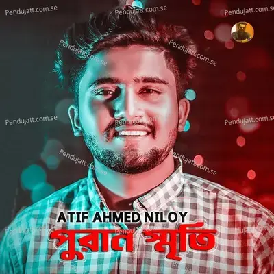 Puran Smrity - Atif Ahmed Niloy album cover 