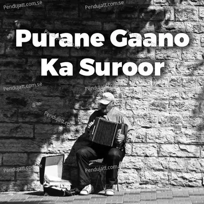 Purane Gaano Ka Suroor - Various Artists cover album