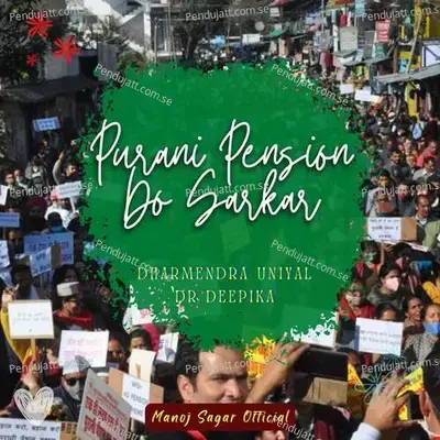 Purani Pension Do Sarkar - Dharmendra Uniyal album cover 