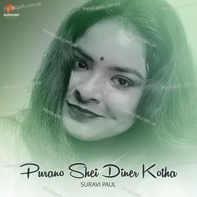 Purano Shei Diner Kotha - Suravi Paul album cover 