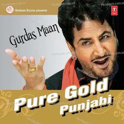 Pure Gold Punjabi - Gurdas Maan - Various Artists cover album
