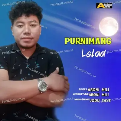 Purnimang Lolad - Aboni Mili album cover 