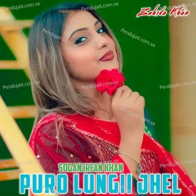 Puro Lungii Jhel - Sogan Irfan Khan album cover 