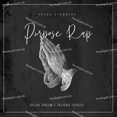 Purpose Rap - Talha Anjum album cover 