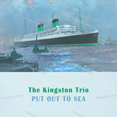 Put Out To Sea - The Kingston Trio cover album