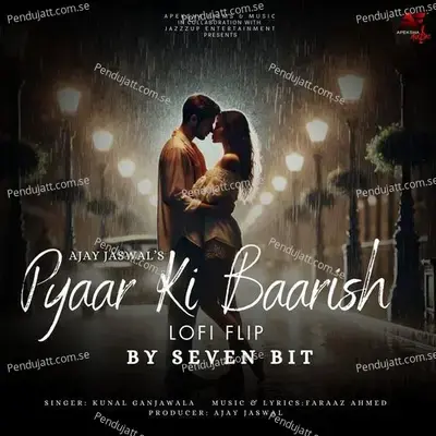 Pyaar Ki Baarish Lofi Flip - Kunal Ganjawala album cover 