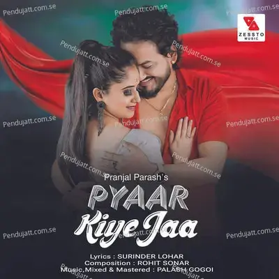 Pyaar Kiye Jaa - Pranjal Parash album cover 