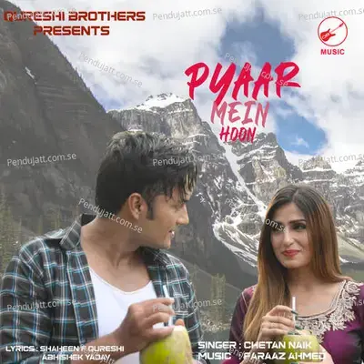 Pyaar Mein Hoon - Chethan Naik album cover 