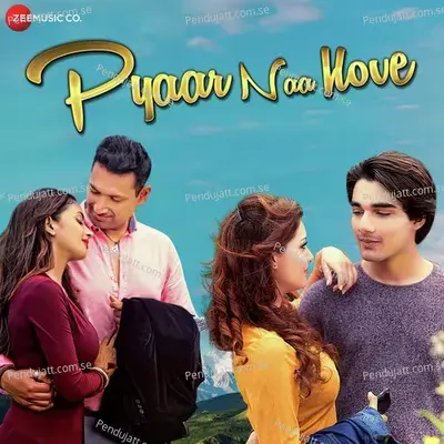 Pyaar Naa Hove - Yasser Desai album cover 